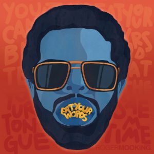 Eat Your Words | Music - Roger Mooking